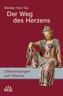 Meister Hsin Tao: Der Weg des Herzens. Unterweisungen zum Dharma, Buch