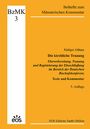 Rüdiger Althaus: Die kirchliche Trauung - Ehevorbereitung, Trauung und Registrierung der Eheschließung im Bereich der Deutschen Bischofskonferenz, Buch