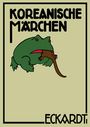 Andreas Eckardt: Koreanische Märchen, Buch