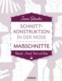 Teresa Gilewska: Schnittkonstruktion in der Mode - Maßschnitte, Buch