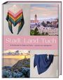"Stadt. Land. Tuch. 20 Strickmuster für Schals und Tücher – inspiriert von Lieblingsorten." Ein Buchcover mit Fotos von Tüchern.
