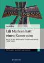 Heike Frey: Lili Marleen hatt` einen Kameraden, Buch
