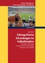 Jaya Bowry: Ethnografische Erkundungen im Fußballstadion, Buch