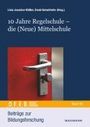 : 10 Jahre Regelschule - die (Neue) Mittelschule, Buch