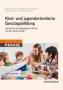 : Kind- und jugendorientierte Ganztagsbildung, Buch