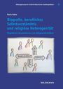 Maria Rehm: Biografie, berufliches Selbstverständnis und religiöse Heterogenität, Buch