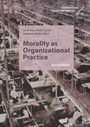 : Morality as Organizational Practice, Buch