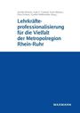: Lehrkräfteprofessionalisierung für die Vielfalt der Metropolregion Rhein-Ruhr, Buch