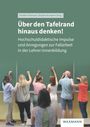 : Über den Tafelrand hinaus denken!, Buch