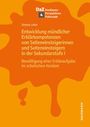 Simone Lotter: Entwicklung mündlicher Erklärkompetenzen von Seiteneinsteigerinnen und Seiteneinsteigern in der Sekundarstufe I, Buch