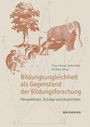 : Bildungsungleichheit als Gegenstand der Bildungsforschung, Buch