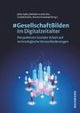 : #GesellschaftBilden im Digitalzeitalter, Buch