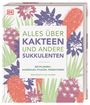 Fran Bailey: Alles über Kakteen und andere Sukkulenten, Buch