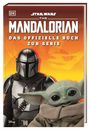 "Star Wars The Mandalorian: Das offizielle Buch zur Serie." Ein gepanzerter Krieger und eine kleine grüne Kreatur.