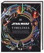 Kristin Baver: Star Wars Timelines, Buch
