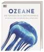 Kim Dennis-Bryan: Ozeane. DK Bibliothek., Buch