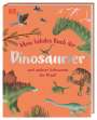 Dean Lomax: Mein liebstes Buch der Dinosaurier und anderer Lebewesen der Urzeit, Buch