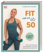 Caroline Idiens: Fit nicht erst ab 50, Buch