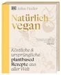 Julius Fiedler: Natürlich vegan, Buch