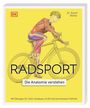David Bailey: Radsport - die Anatomie verstehen, Buch