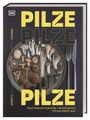 "Pilze Pilze Pilze. Vegetarische Pilzküche + Artenvielfalt für das ganze Jahr. Schmid Moritz." Verschiedene Pilze auf Teller.