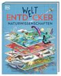 „Weltentdecker Naturwissenschaften“ steht auf einem bunten Buchcover mit Elementen aus Natur und Technik.