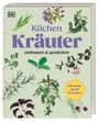 „Küchenkräuter anbauen & genießen“. Mit mehr als 60 Rezepten. Gezeigt werden verschiedene Kräuter und das DK-Logo.