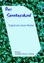 Franziska Burner: Das Sonntagskind, Buch