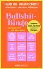 Tatjana Kiel: Bullshit-Bingo - Was Frauen nicht mehr hören wollen, Buch