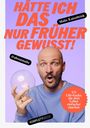 Malte Katenbrink: Hätte ich DAS nur früher gewusst!, Buch