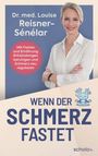 Louise Reisner-Sénélar: Wenn der Schmerz fastet, Buch