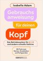 Isabella Adam: Gebrauchsanweisung für deinen Kopf, Buch