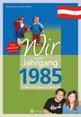 Florian Santler Helmuth Santler: Wir vom Jahrgang 1985 - Kindheit und Jugend in Österreich, Buch