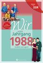 Anja Scholl: Geboren in der DDR - Wir vom Jahrgang 1988 - Kindheit und Jugend, Buch