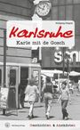 Wolfgang Wegner: Geschichten und Anekdoten aus Karlsruhe, Buch