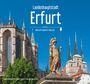 Alice Frontzek: Landeshauptstadt Erfurt - Ein Bildband in drei Sprachen (deutsch / english / français), Buch