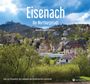 Inka Lotz: Eisenach - Die Wartburgstadt - Ein Bildband in drei Sprachen (deutsch / english / français), Buch