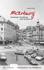 "Marburg. Zwischen Tradition und Aufbruch. Geschichten & Anekdoten." Historische Straßenszene mit Fachwerkhäusern.