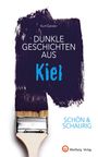Kurt Geisler: Dunkle Geschichten aus Kiel, Buch