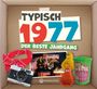 "Typisch 1977, der beste Jahrgang." Dekor mit Kamera, Foto, rotem Halstuch, Knete-Eimer und gelben Figuren.