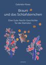 Gabriele Kloes: Brauni und das Schlafsternchen, Buch