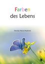 Monika Maria Maderski: Farben des Lebens, Buch