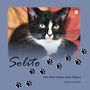 Text oben: "Solito". Unten: "Aus dem Leben eines Katers. Sybille Schoenfelder". Bild von schwarz-weißer Katze mit Pfotenabdrücken.
