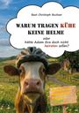 Ein humorvolles Buchcover zeigt eine Kuh mit Fahrradhelm auf einem Feldweg.