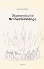 Titel: Ökumenische Orchesterklänge. Autor: Ignaz Reisenbichler. Illustration: Orchester vor Kirchen. Noten schweben.