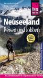 Andrea Buchspieß: Reise Know-How Reiseführer Neuseeland - Reisen und Jobben mit dem Working Holiday Visum, Buch