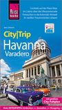 Jens Sobisch: Reise Know-How CityTrip Havanna und Varadero, Buch