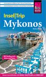Markus Bingel: Reise Know-How InselTrip Mykonos mit Ausflug nach Delos und Tínos, Buch