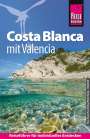 Hans-Jürgen Fründt: Reise Know-How Reiseführer Costa Blanca mit Valencia, Buch