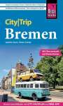 Izabella Gawin: Reise Know-How CityTrip Bremen mit Überseestadt und Bremerhaven, Buch